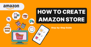 The Ultimate Guide to Launching Your Amazon Store